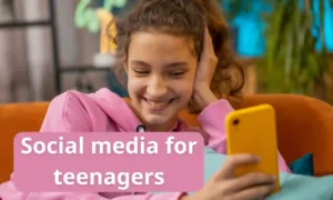 Social media for teenagers -what parents should know 1 Social media for teenagers -what parents should know